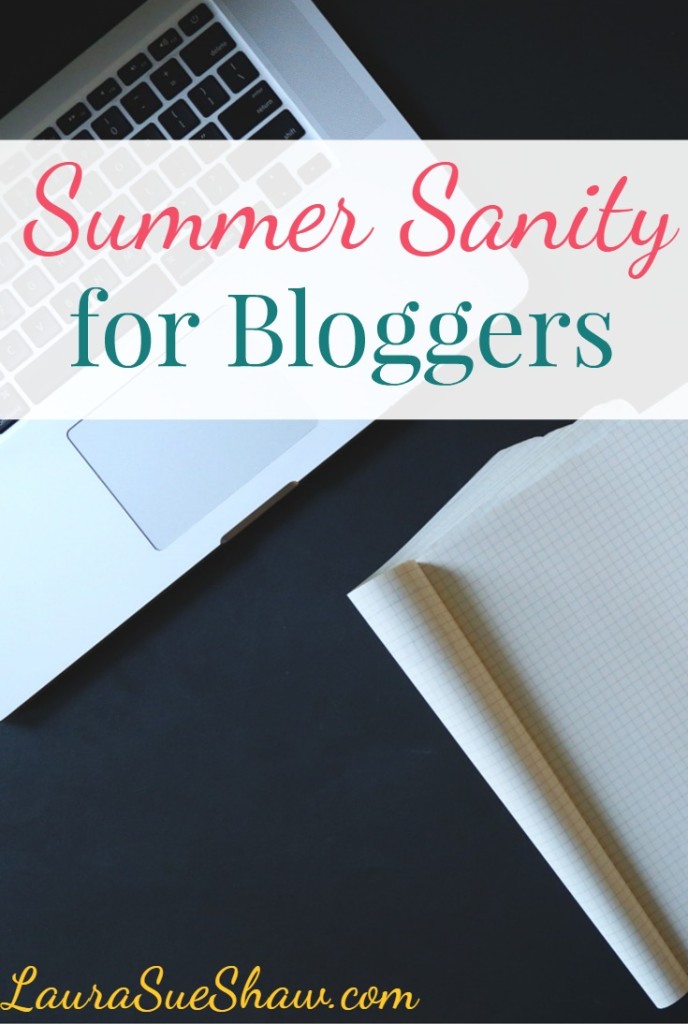 Summer Sanity for Bloggers