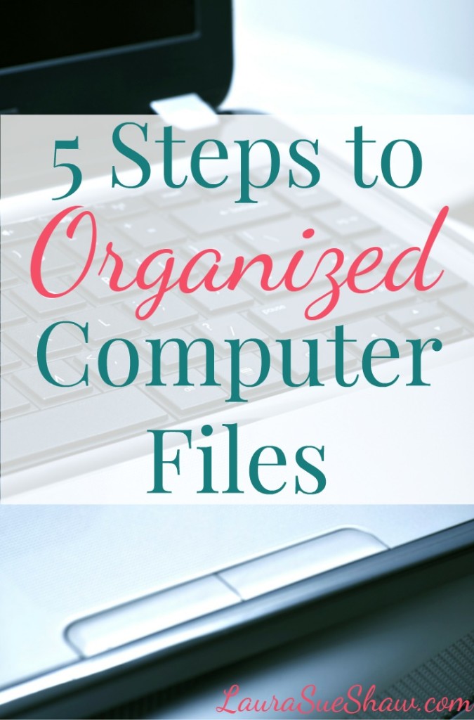 5 Steps to organized computer files