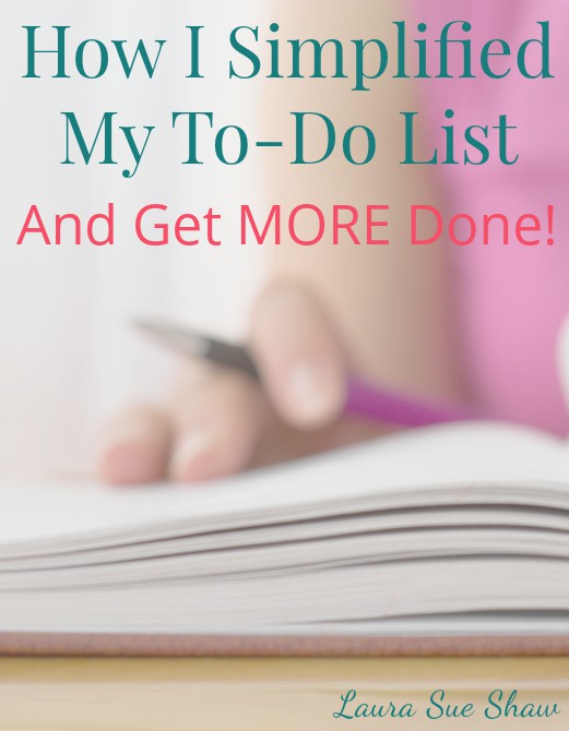 How I Simplified My To Do List (and get MORE done!)