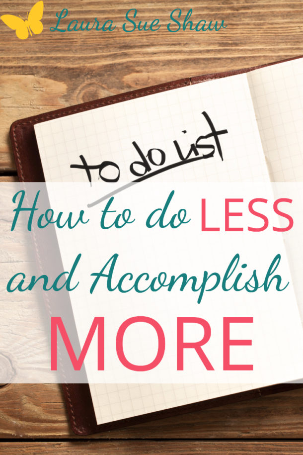 how-to-do-less-and-accomplish-more