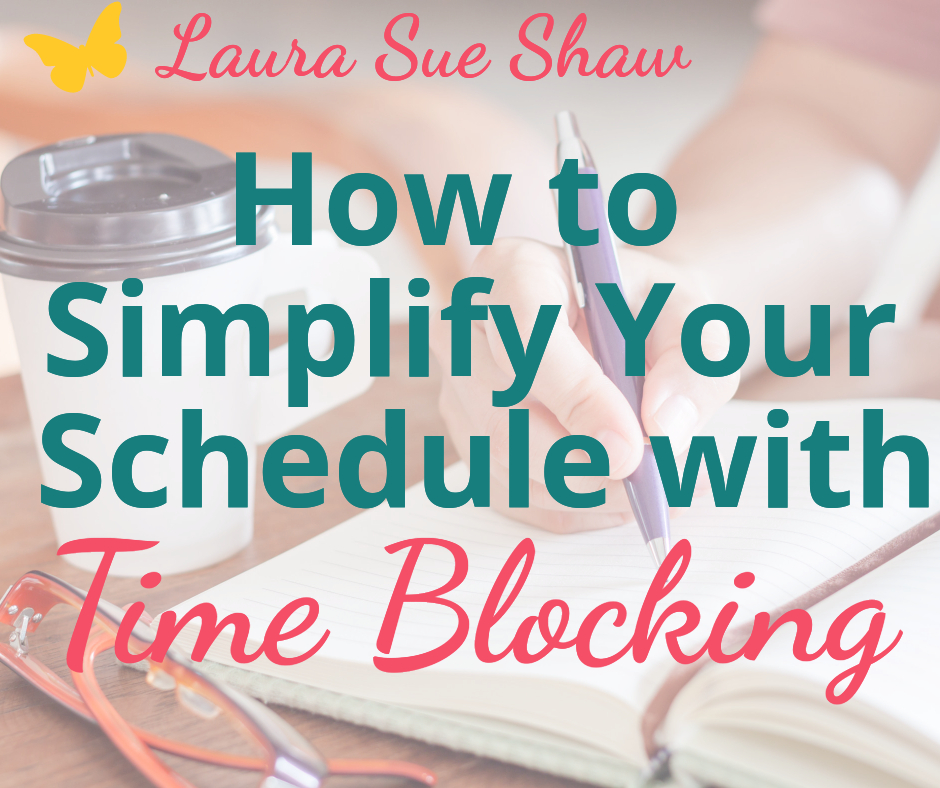 How to Simplify Your Schedule with Time Blocking