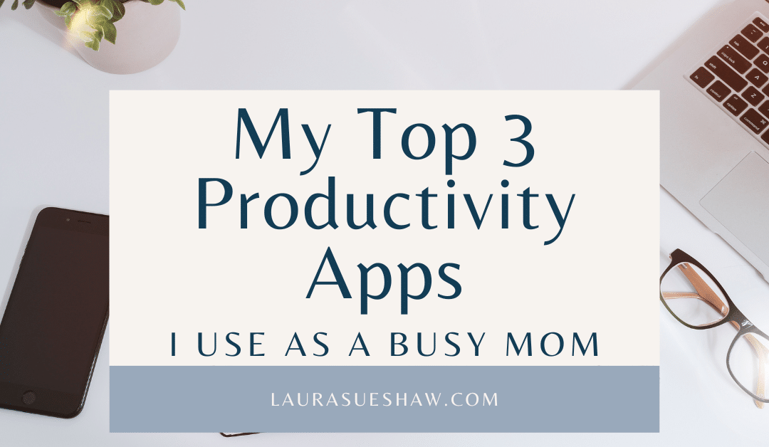 My Top 3 Productivity Apps