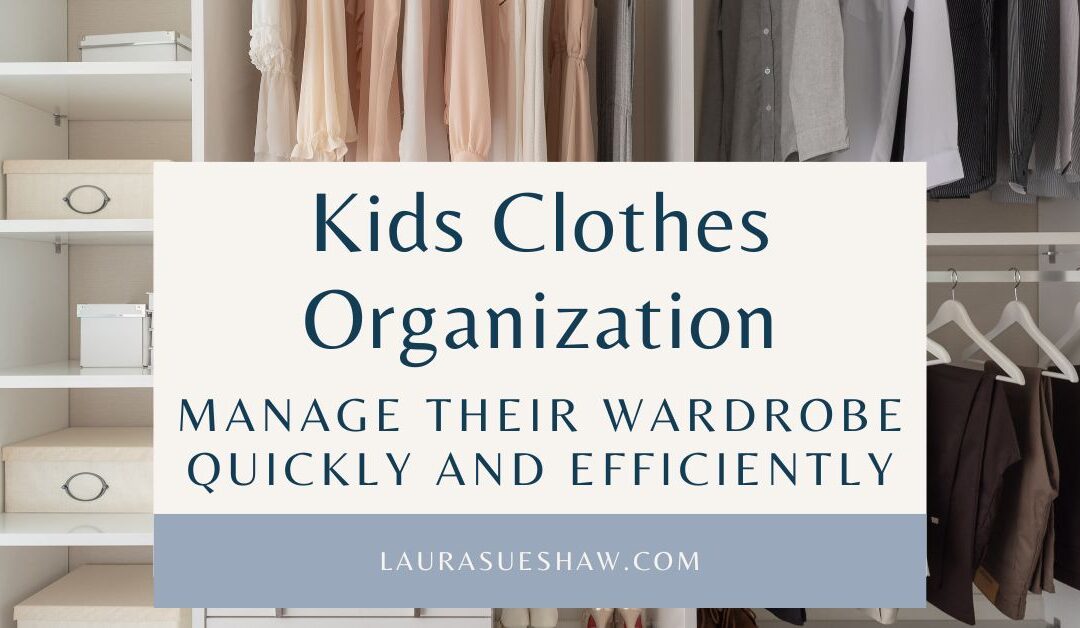 Kids Clothes Organization