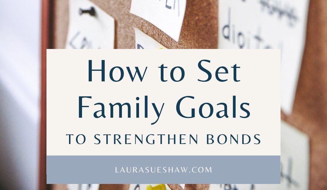 Setting SMART Family Goals