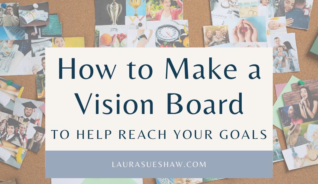 How to Make a Vision Board