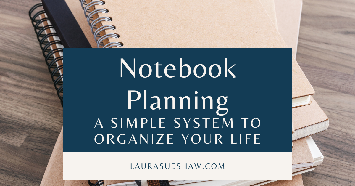 Notebook Planning: A Simple System to Organize Your Life