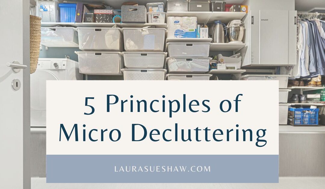 5 Principles of Micro Decluttering